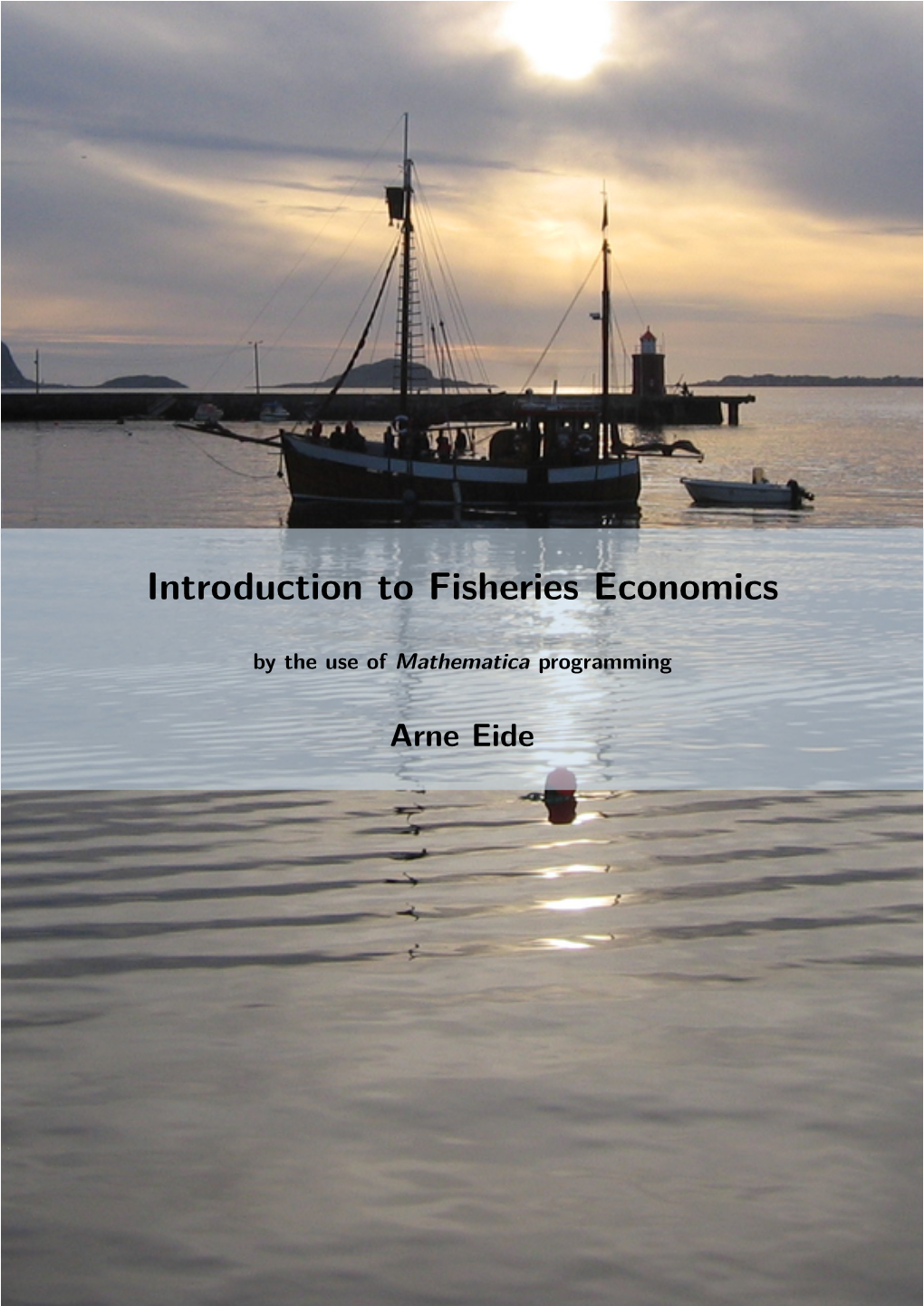 Introduction to Fisheries Economics