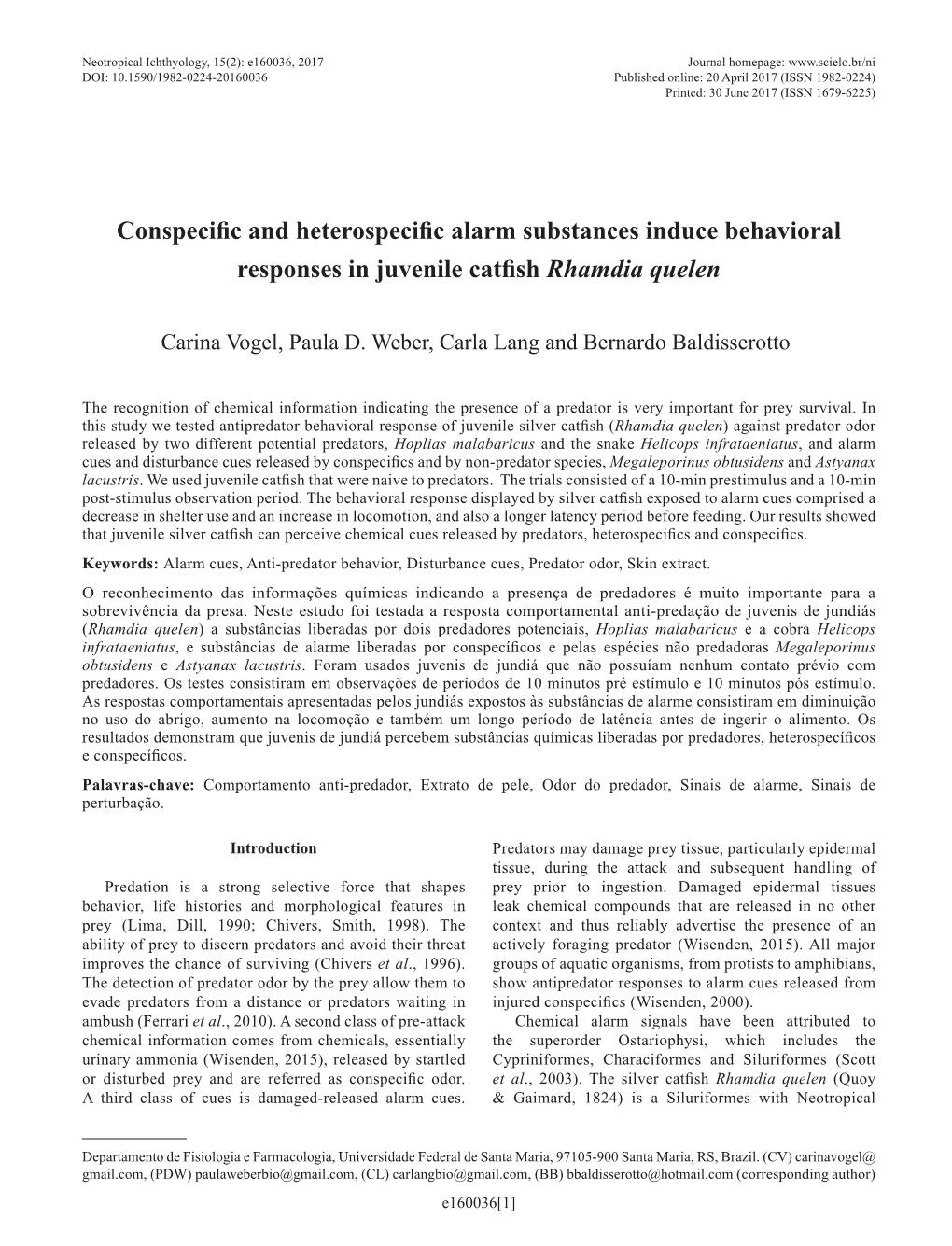 Conspecific and Heterospecific Alarm Substances Induce Behavioral Responses in Juvenile Catfish Rhamdia Quelen