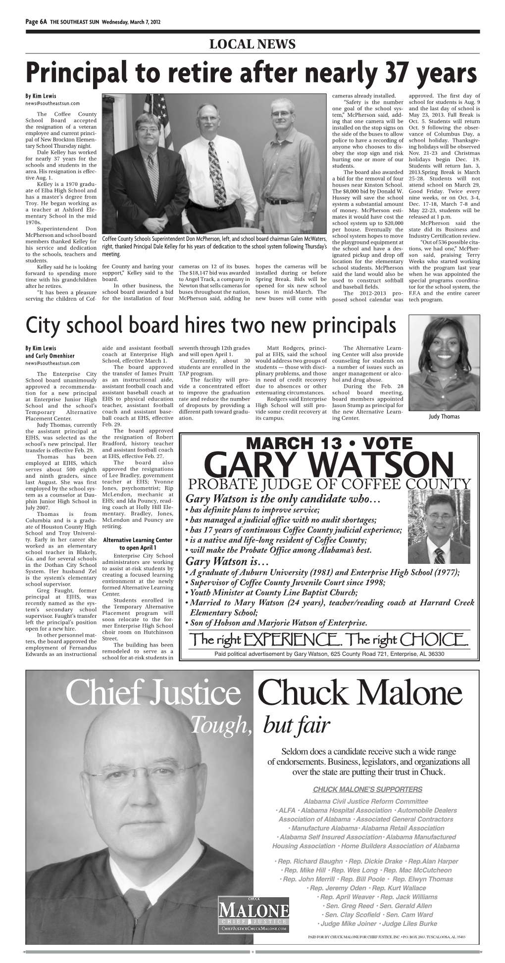Chief Justice Chuck Malone Tough, but Fair Seldom Does a Candidate Receive Such a Wide Range of Endorsements