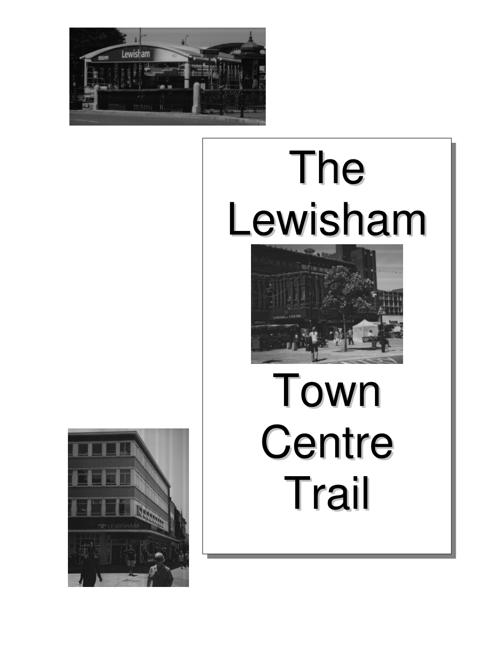 The Lewisham Town Centre Trail 2