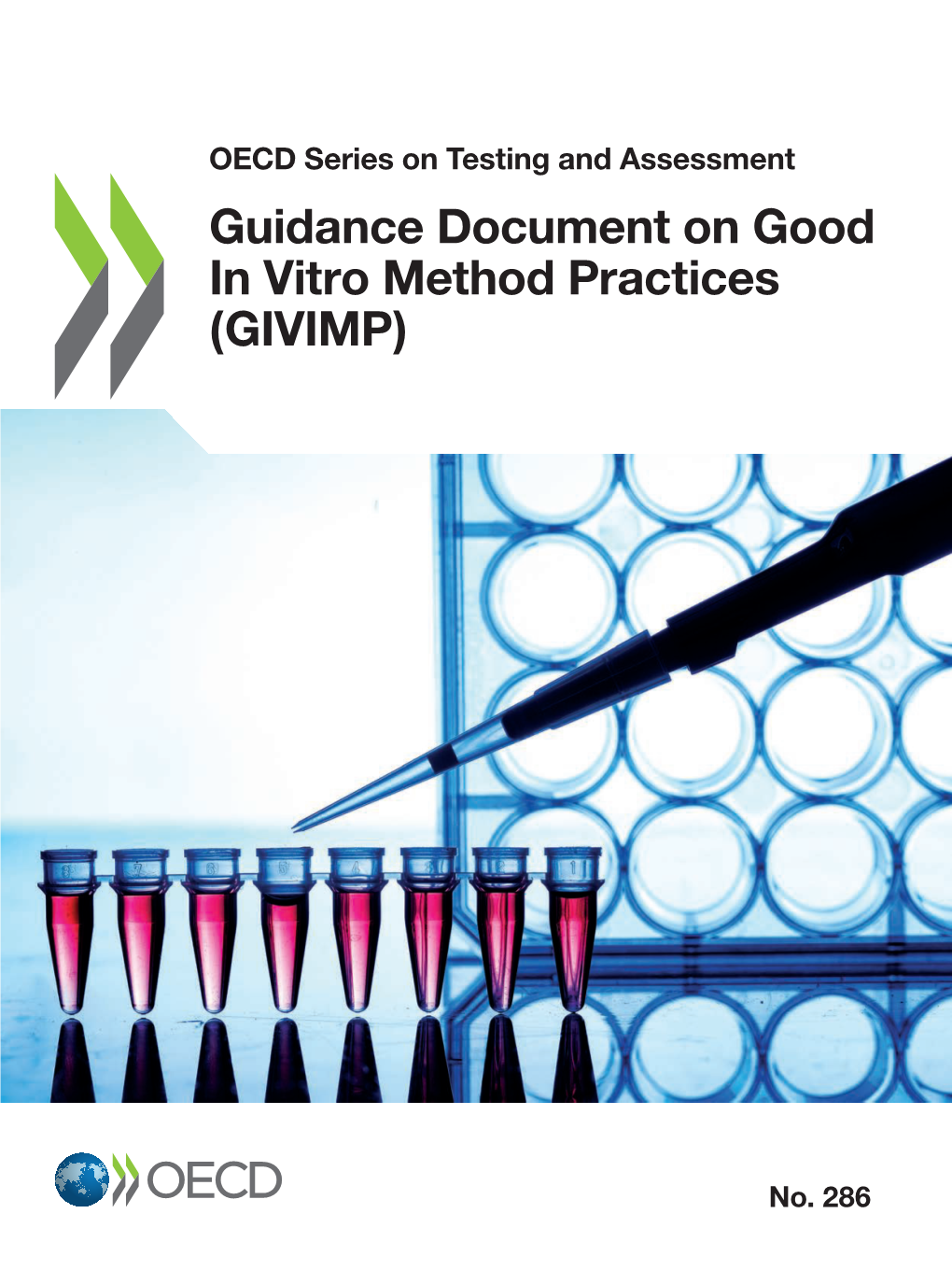 Guidance Document on Good in Vitro Method Practices (GIVIMP) Good in Vitro Method Practices (GIVIMP) Practices Method Vitro in Good on Document Guidance