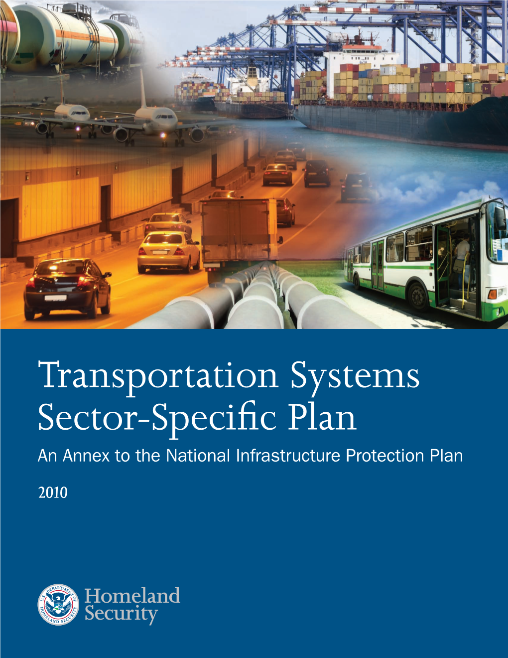 Transportation Systems Sector-Specific Plan an Annex to the National Infrastructure Protection Plan 2010