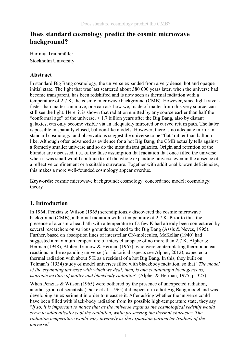 Does Standard Cosmology Predict the Cosmic Microwave Background?