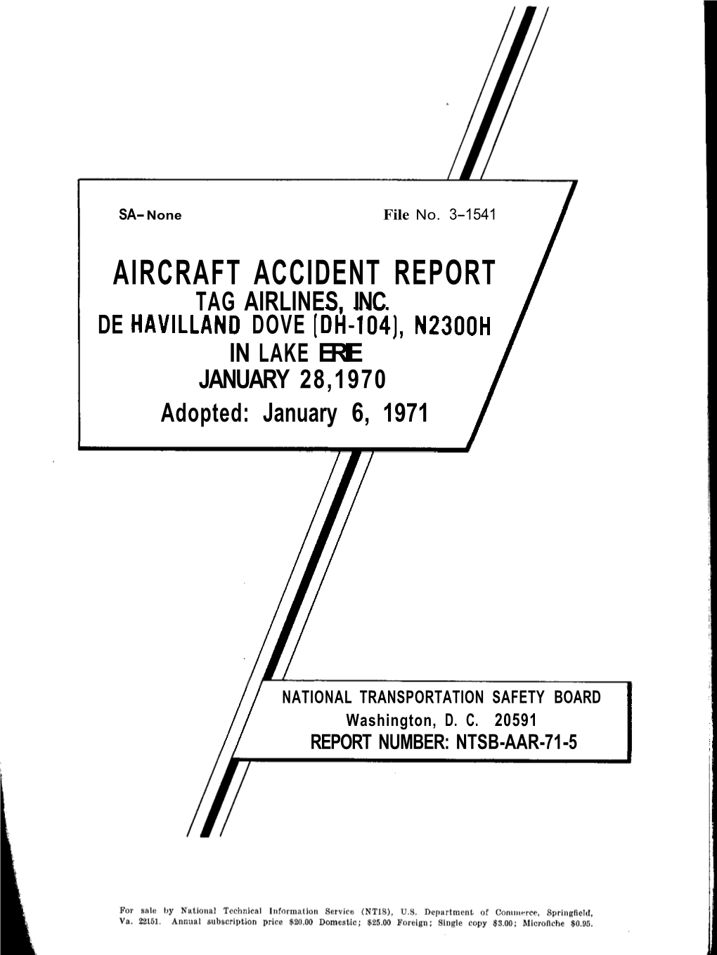 AIRCRAFT ACCIDENT REPORT TAG AIRLINES, INC DE HAVILLAND DOVE [DH-1041, N2300H in LAKE ERIE JANUARY 28,1970 Adopted: January 6, 1971