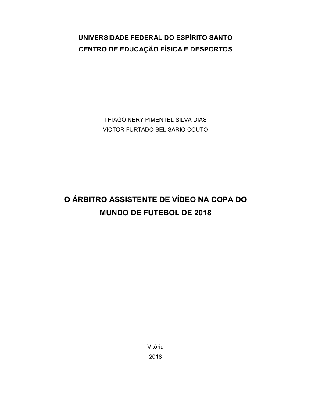 O Árbitro Assistente De Vídeo Na Copa Do Mundo De Futebol De 2018