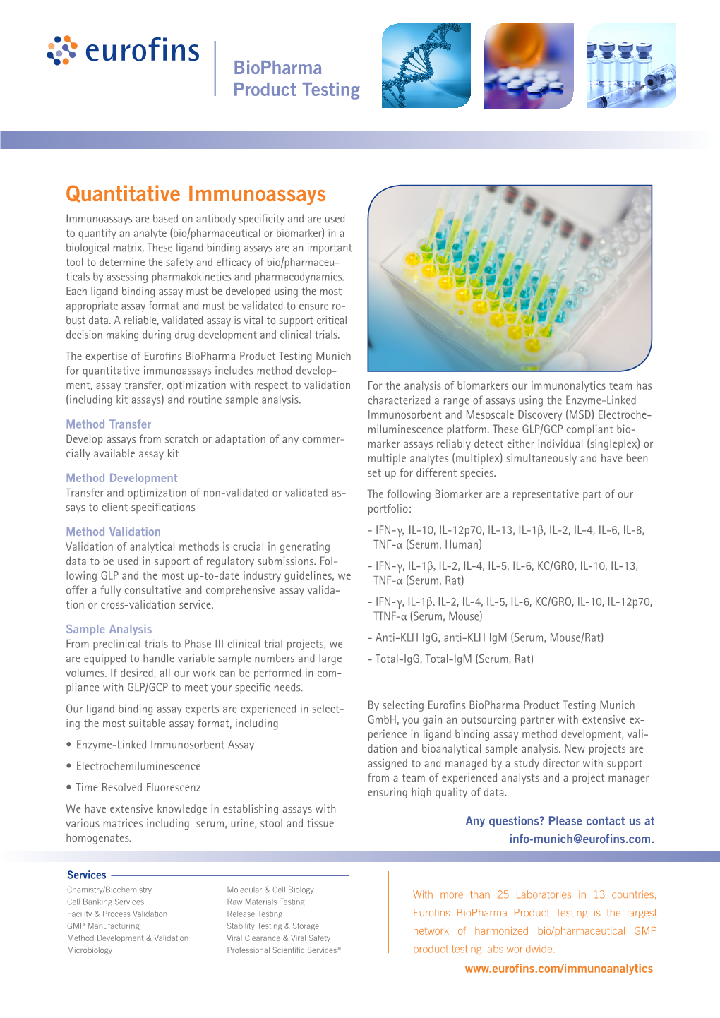 Quantitative Immunoassays Immunoassays Are Based on Antibody Specificity and Are Used to Quantify an Analyte (Bio/Pharmaceutical Or Biomarker) in a Biological Matrix