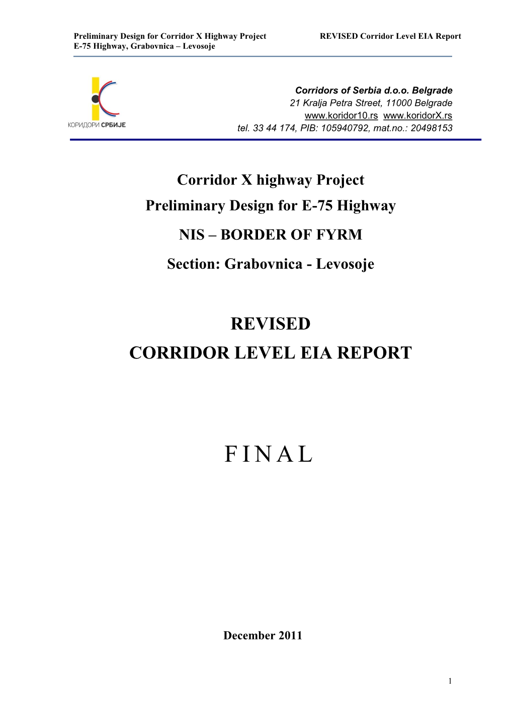 Finally, a Detailed Designs of Environmental Protection for Each Highway Sub Section Are Produced As Well