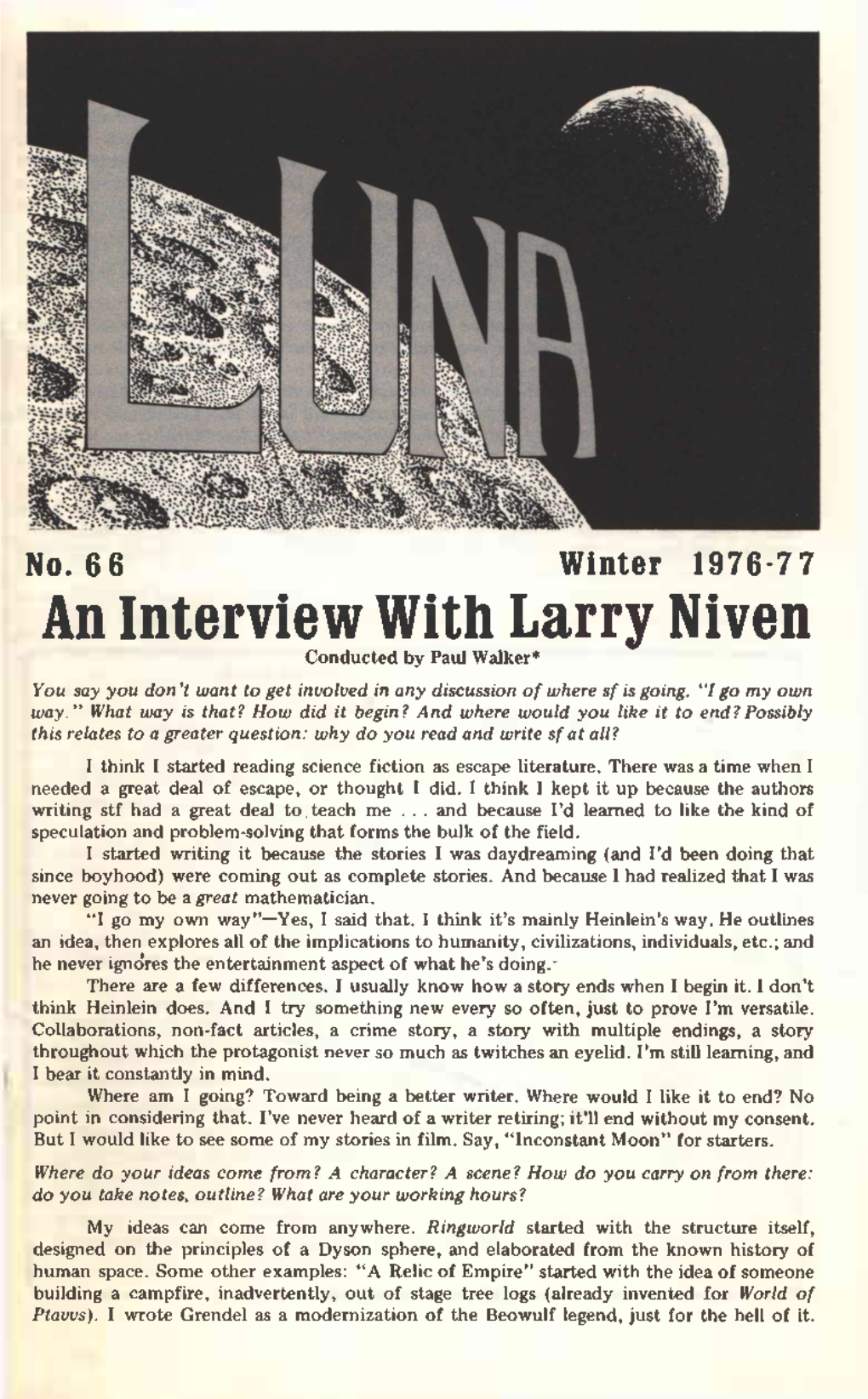 An Interview with Larry Niven Conducted by Paul Walker* You Say You Don't Want to Get Involved in Any Discussion of Where Sf Is Going