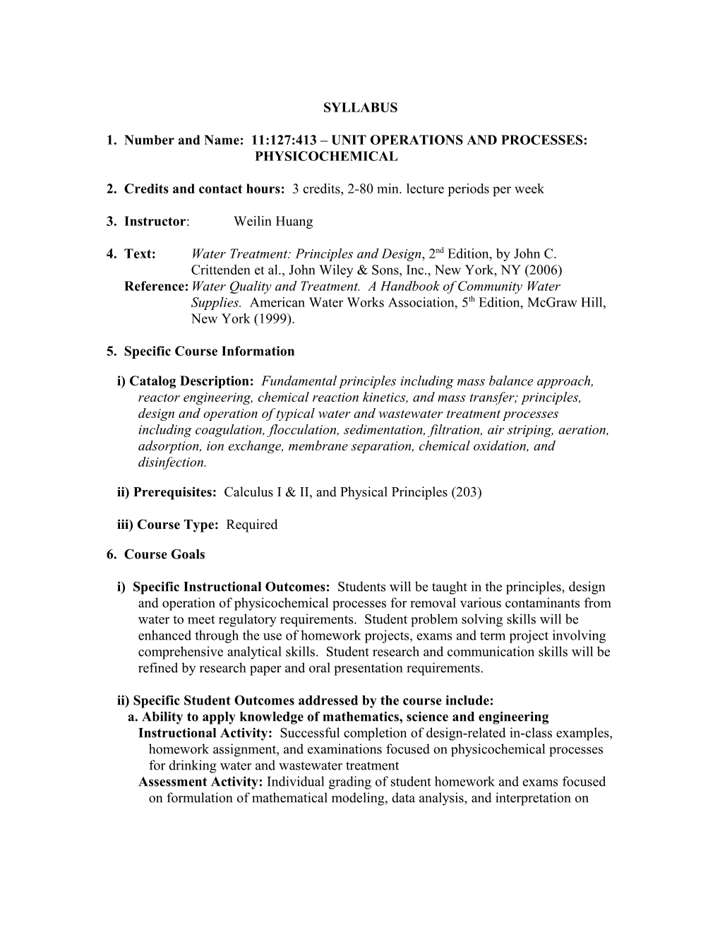 1. Number and Name: 11:127:413 Unit Operations and Processes: Physicochemical