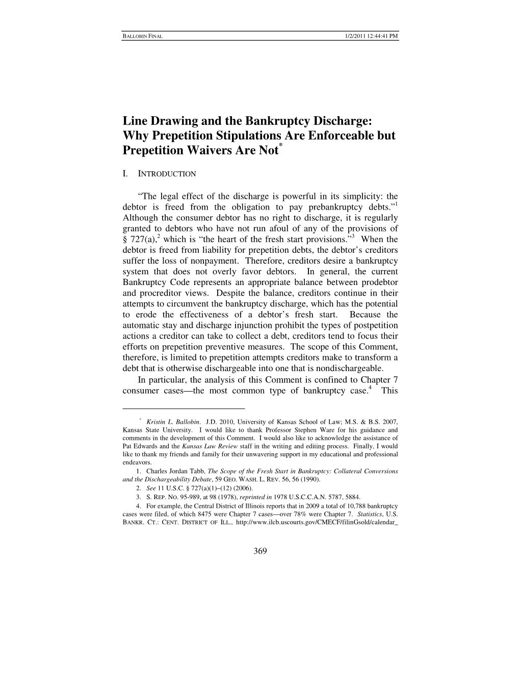 Line Drawing and the Bankruptcy Discharge: Why Prepetition Stipulations Are Enforceable but Prepetition Waivers Are Not*