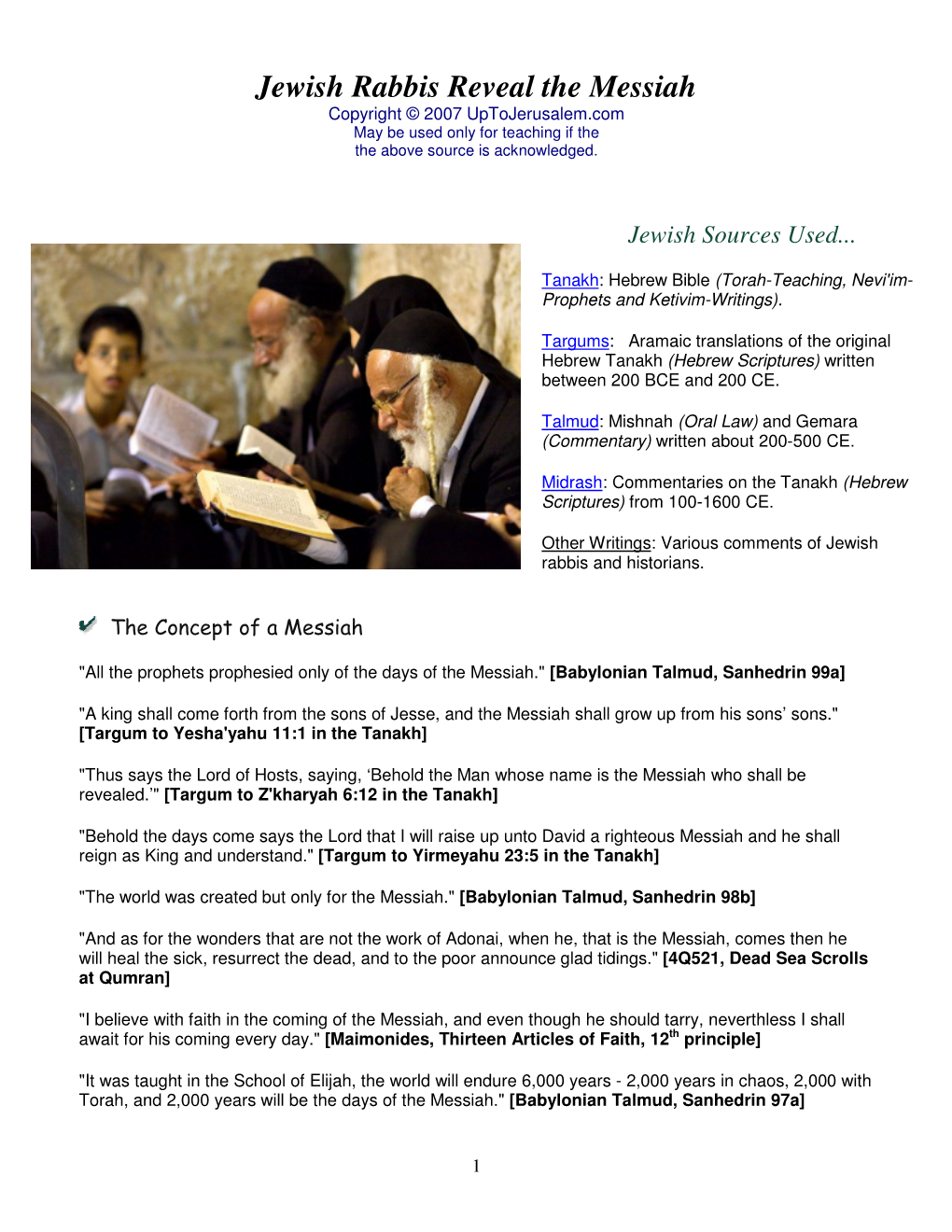 Jewish Rabbis Reveal the Messiah Copyright © 2007 Uptojerusalem.Com May Be Used Only for Teaching If the the Above Source Is Acknowledged