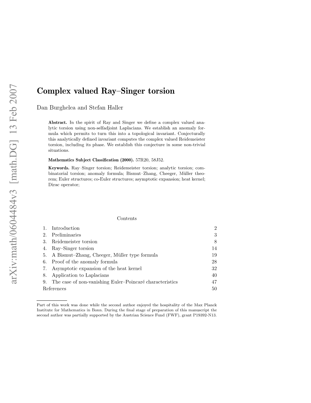 Complex Valued Ray–Singer Torsion Is Then Deﬁned by (−1)Q Q Det′(∆ ) C× := C 0