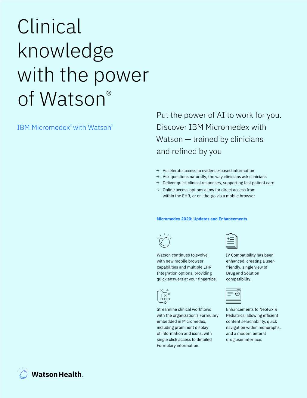 Clinical Knowledge with the Power of Watson® Put the Power of AI to Work for You