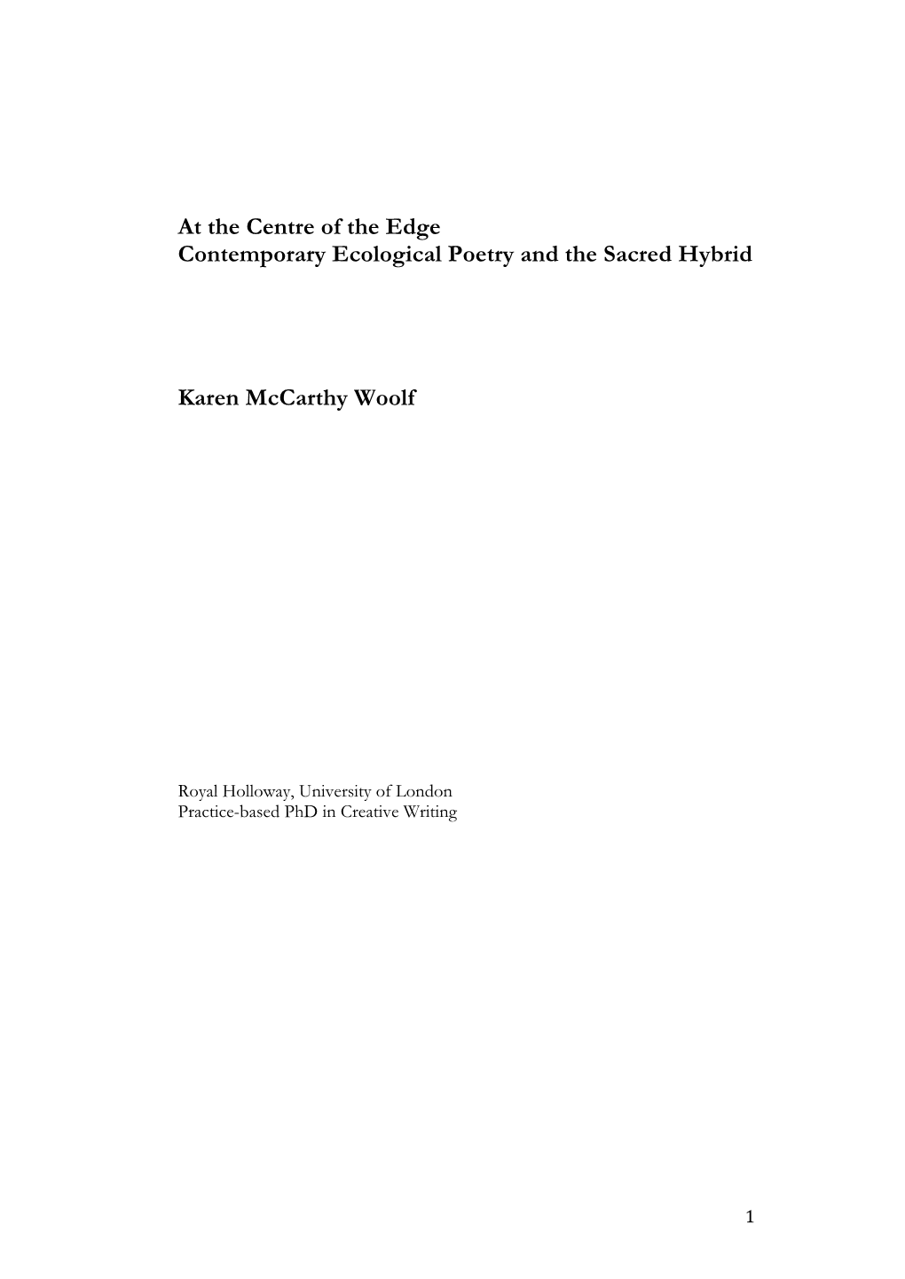 At the Centre of the Edge Contemporary Ecological Poetry and the Sacred Hybrid Karen Mccarthy Woolf