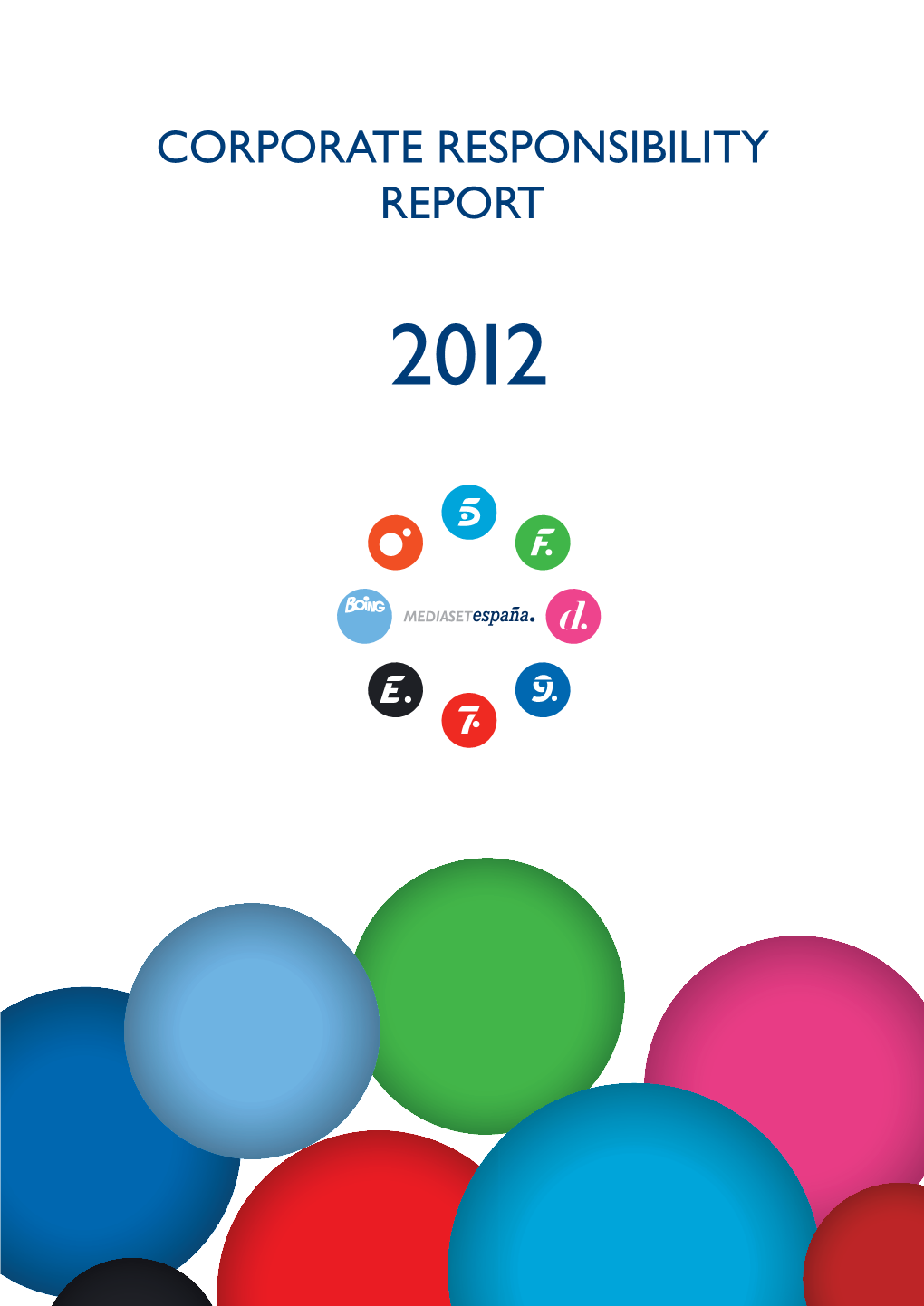 CORPORATE RESPONSIBILITY REPORT INDEX Letter from the Chairman and Chief Executive Officers 4