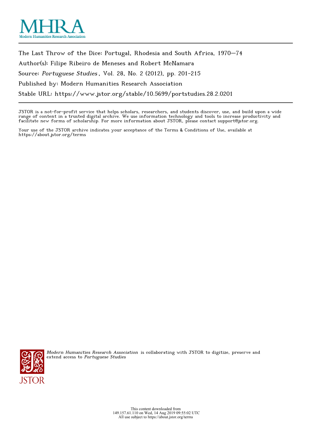 Portugal, Rhodesia and South Africa, 1970–74 Author(S): Filipe Ribeiro De Meneses and Robert Mcnamara Source: Portuguese Studies , Vol