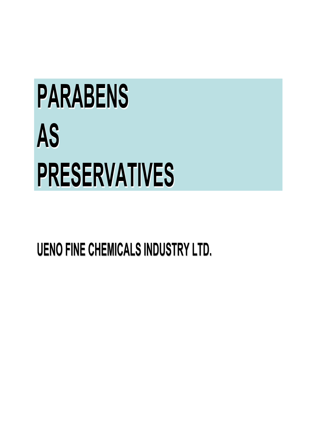 Parabens As Preservatives