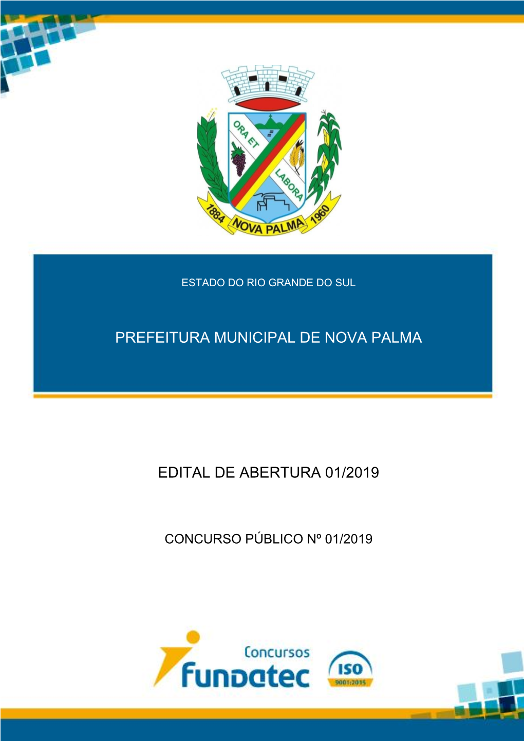 Prefeitura Municipal De Nova Palma Edital De Abertura 01