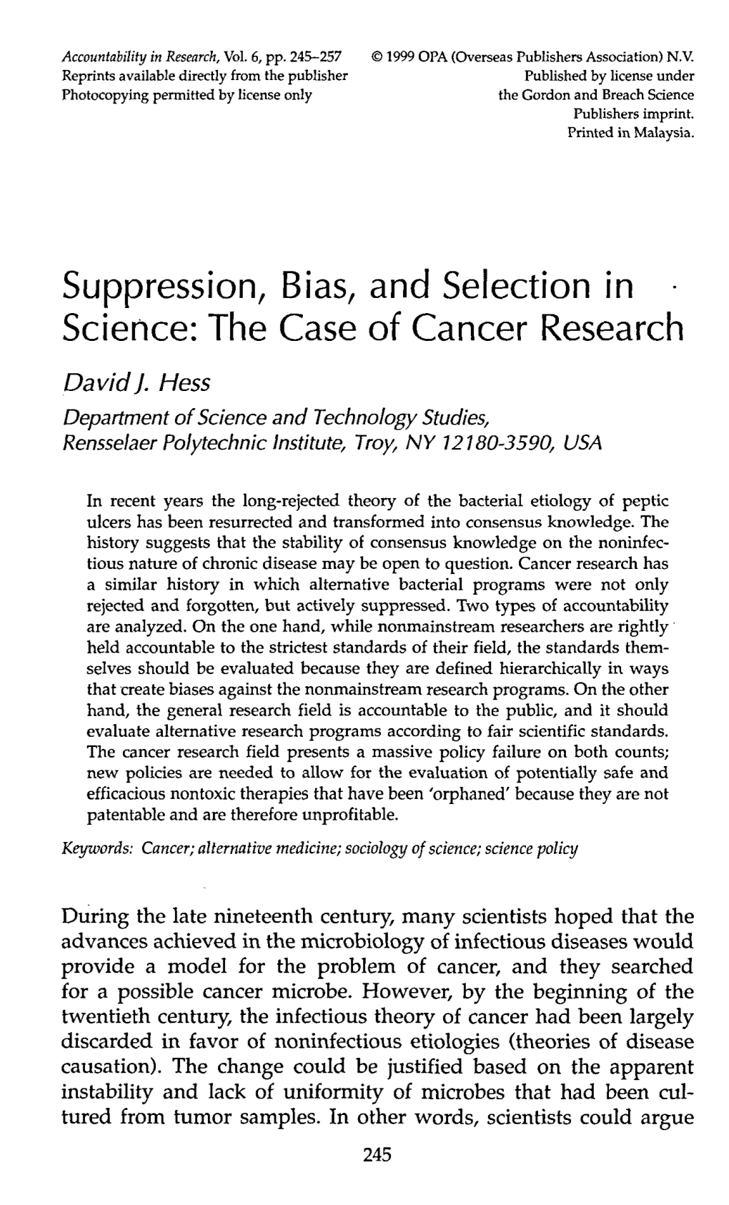 Suppression, Bias, and Selection in Science: the Case of Cancer Research David J