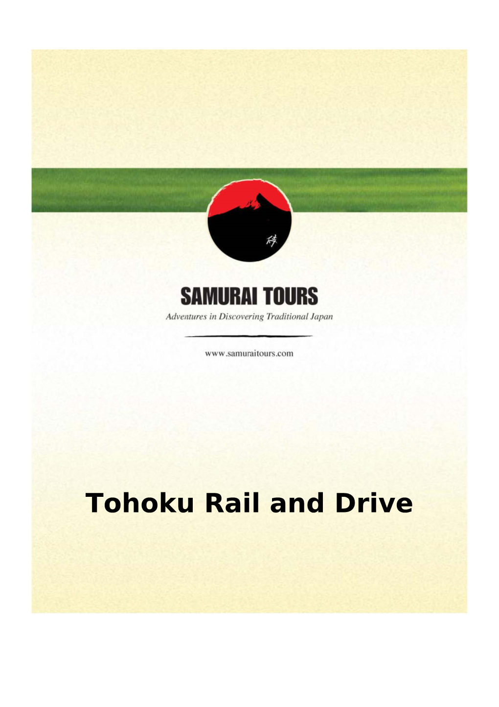 Tohoku Rail and Drive 15 Days / 14 Nights Tohoku Rail and Drive