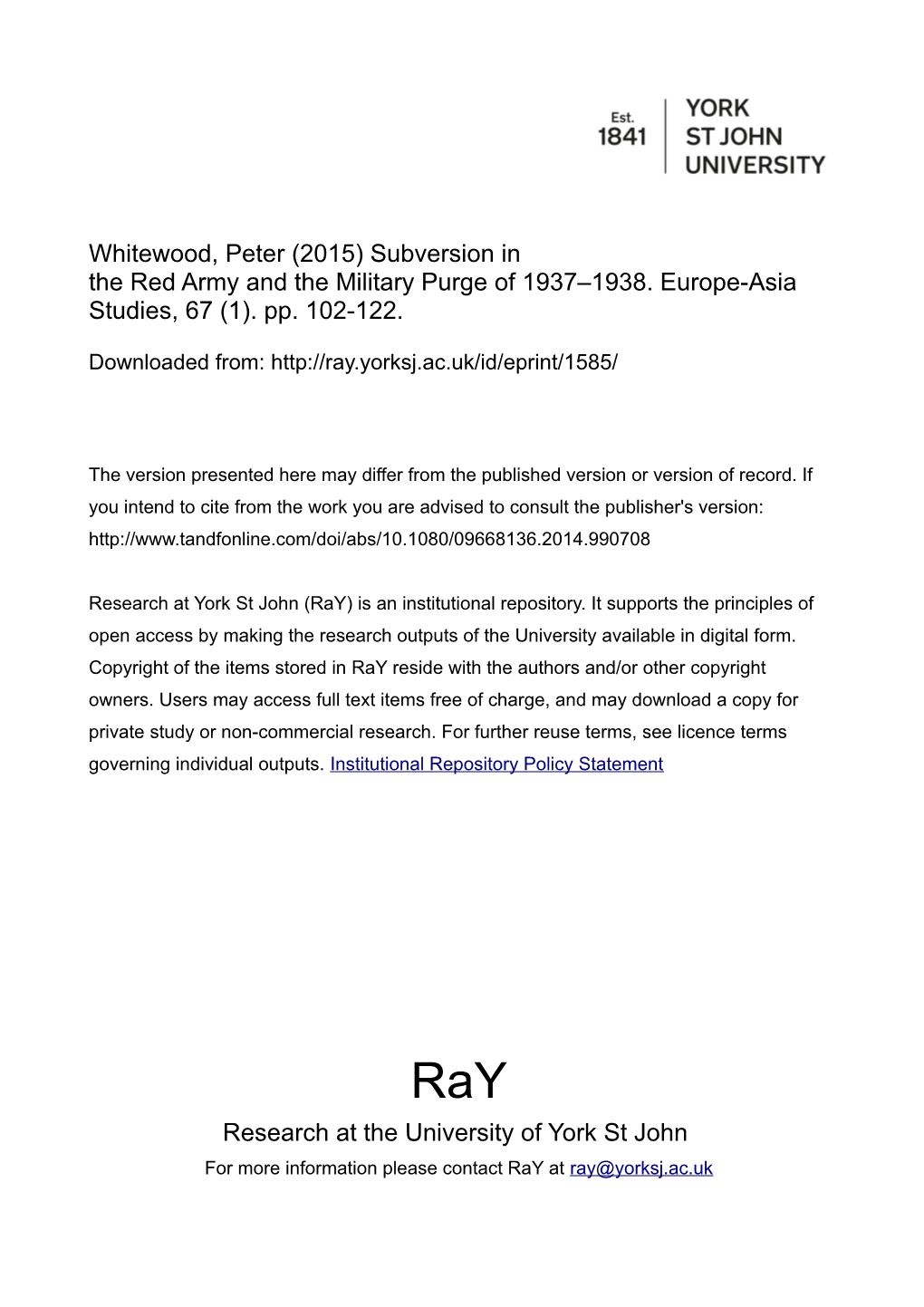 Whitewood, Peter (2015) Subversion in the Red Army and the Military Purge of 1937–1938. Europe-Asia Studies, 67 (1). Pp. 102-122