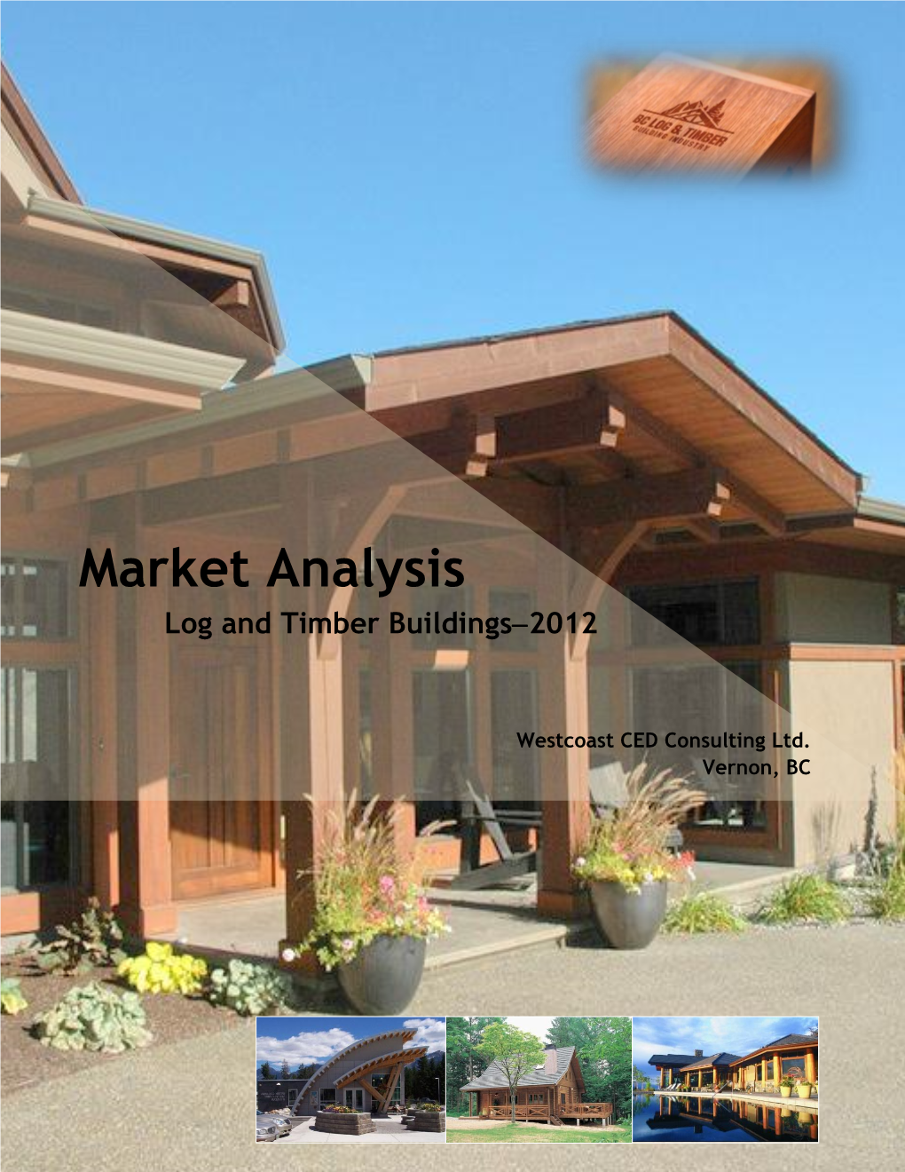 CCBAC Log Home Project Market Analysis Study