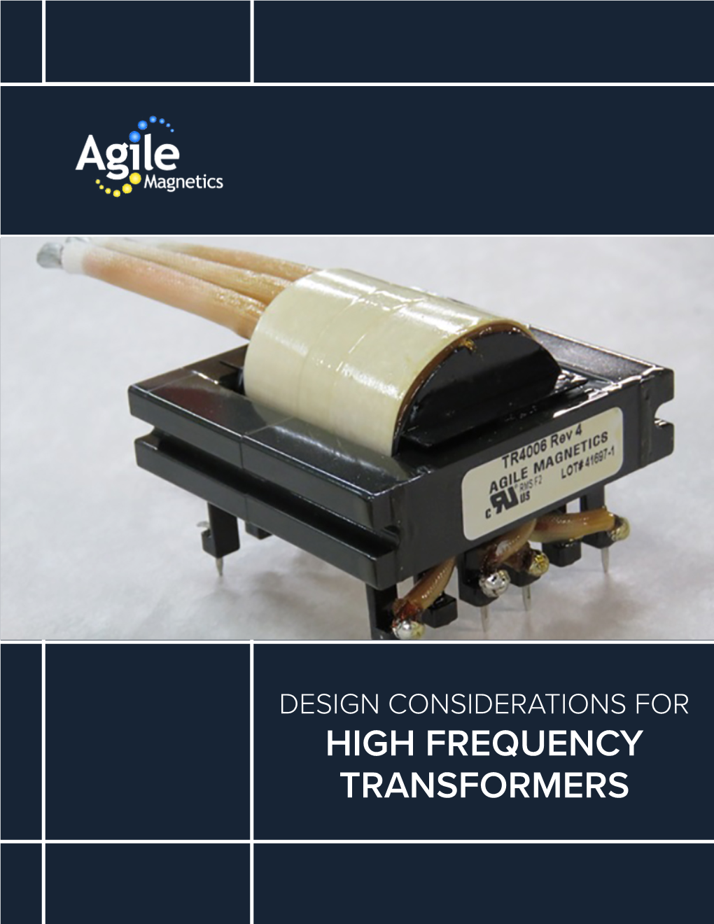 High Frequency Transformers Design Considerations for High Frequency Transformers | 2