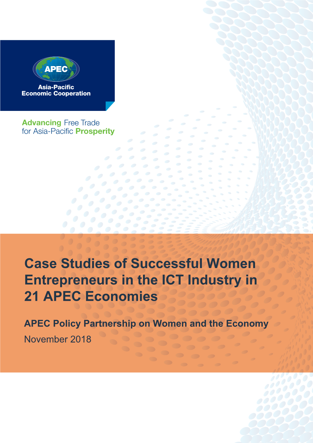 Case Studies of Successful Women Entrepreneurs in the ICT Industry in 21 APEC Economies
