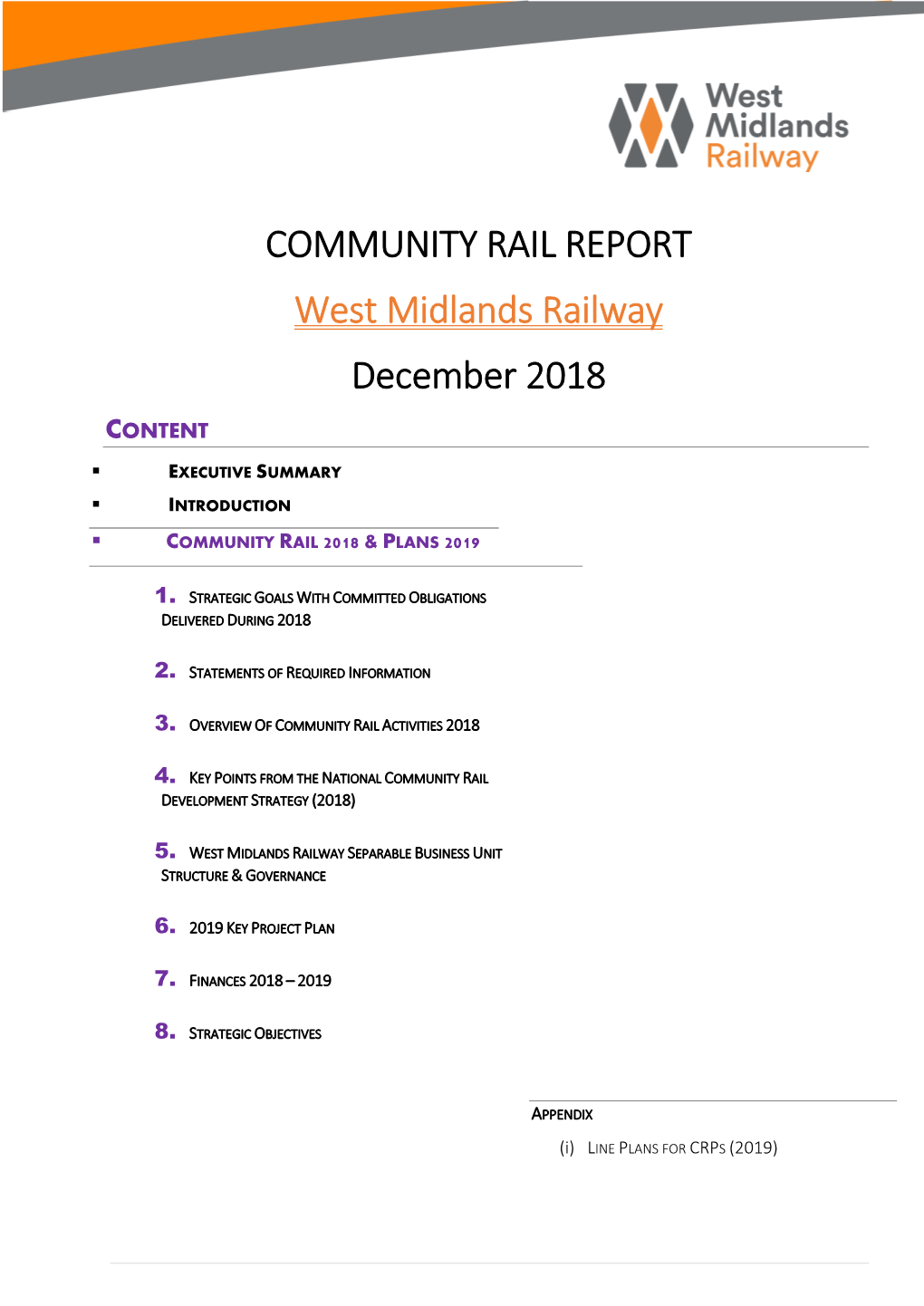 COMMUNITY RAIL REPORT West Midlands Railway December 2018 CONTENT