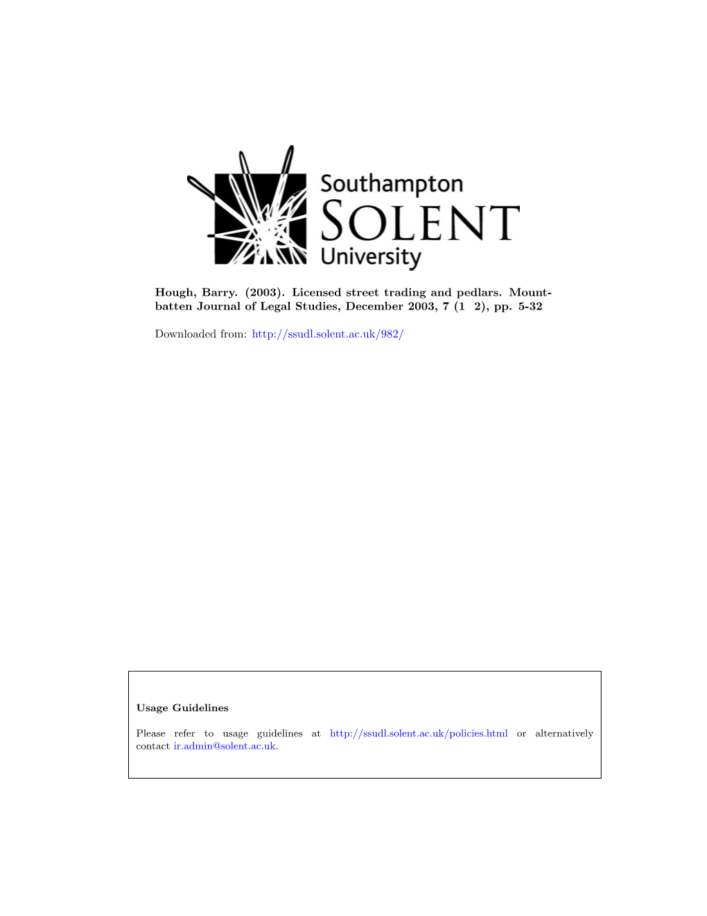 Licensed Street Trading and Pedlars. Mount- Batten Journal of Legal Studies, December 2003, 7 (1 2), Pp