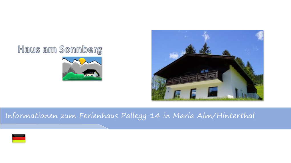 Informationen Zum Ferienhaus Pallegg 14 in Maria Alm/Hinterthal Inhalt