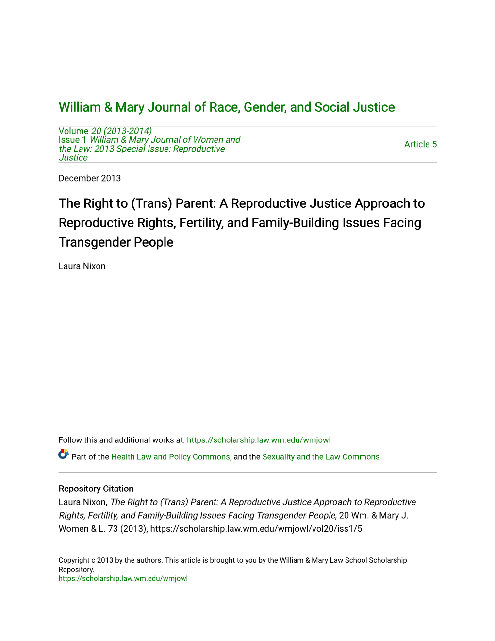 The Right to (Trans) Parent: a Reproductive Justice Approach to Reproductive Rights, Fertility, and Family-Building Issues Facing Transgender People