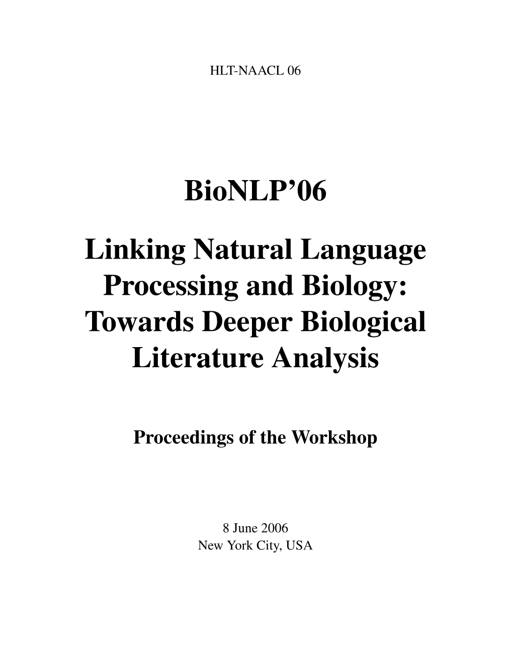 Proceedings of Bionlp'06