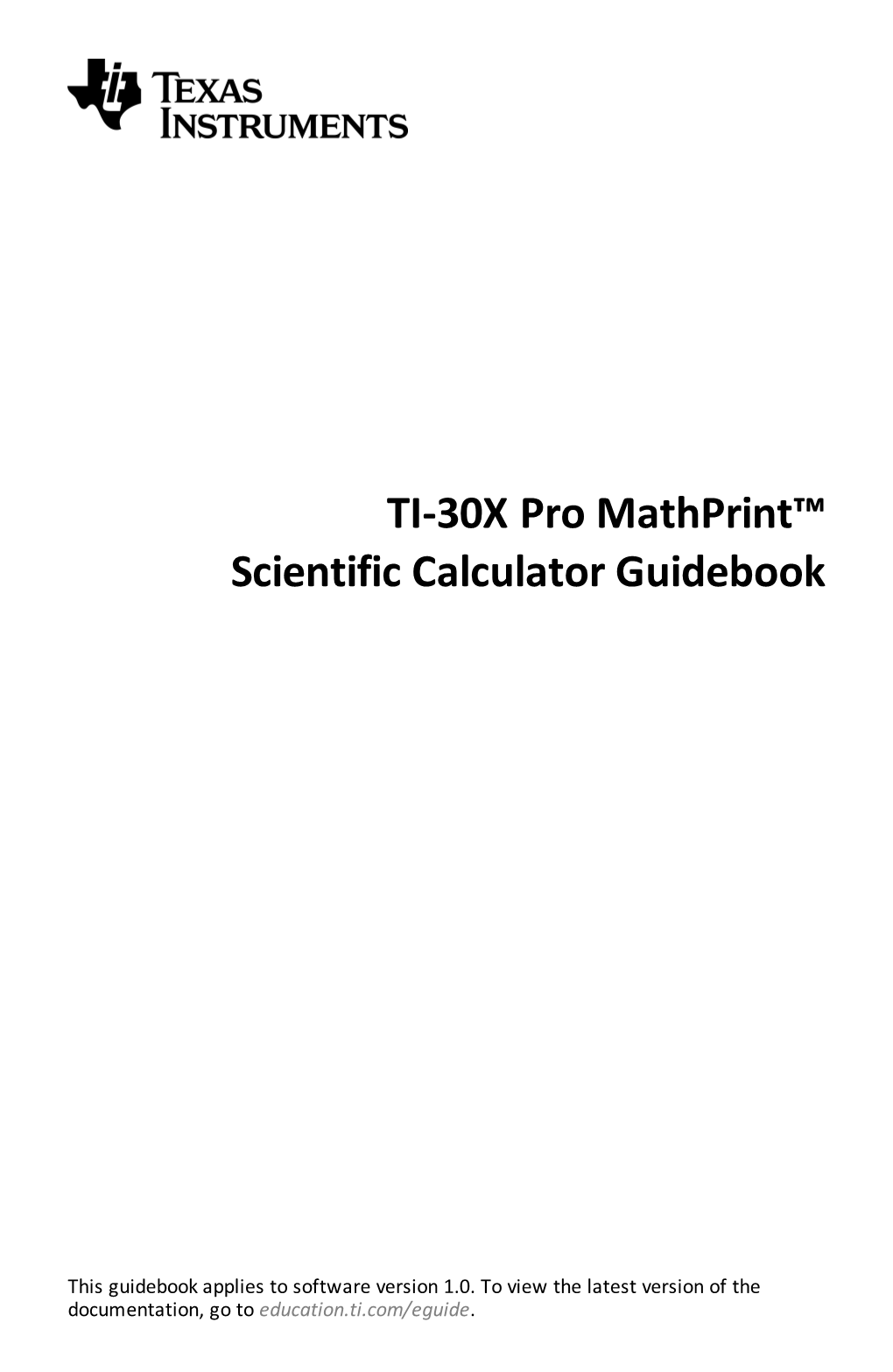 TI-30X Pro Mathprint™ Scientific Calculator Guidebook