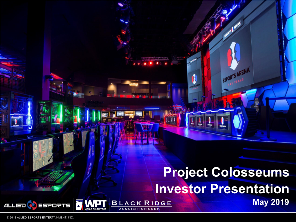 Project Colosseums Investor Presentation May 2019