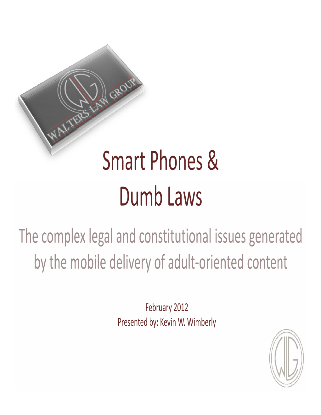 Smart Phones & Dumb Laws