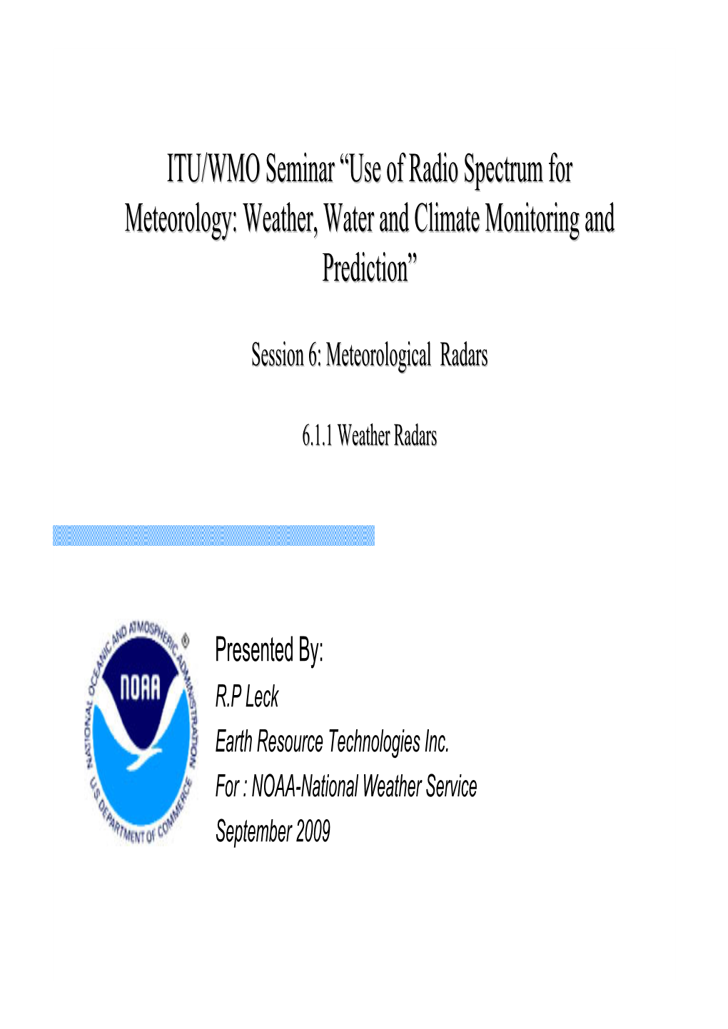 ITU/WMO Seminar “Use of Radio Spectrum for Meteorology: Weather, Water and Climate Monitoring and Prediction”