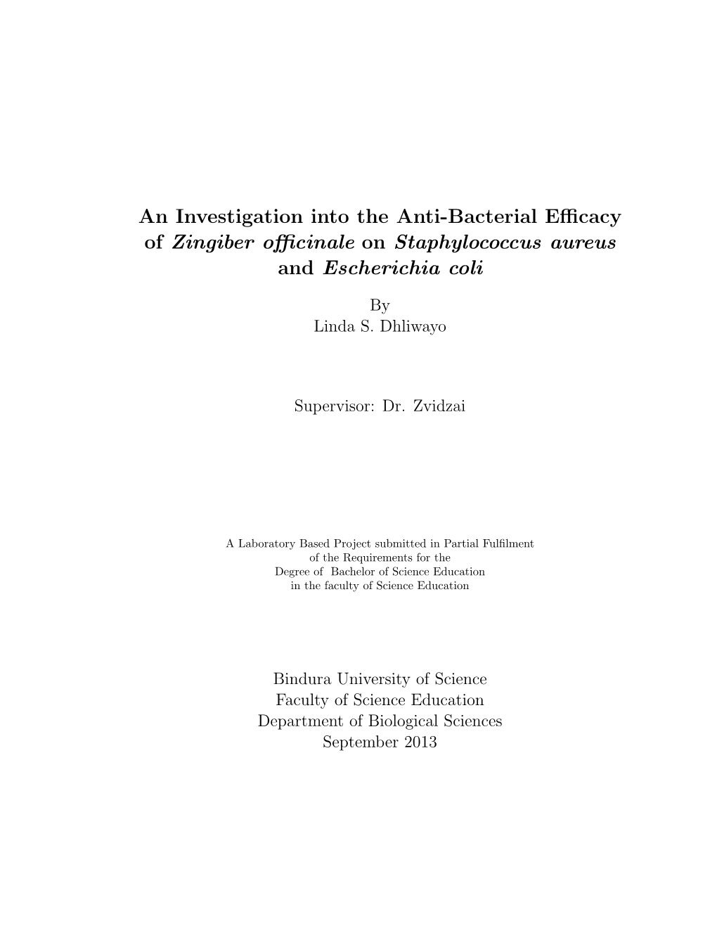 An Investigation Into the Anti-Bacterial Efficacy of Zingiber Officinale on Staphylococcus Aureus and Escherichia Coli