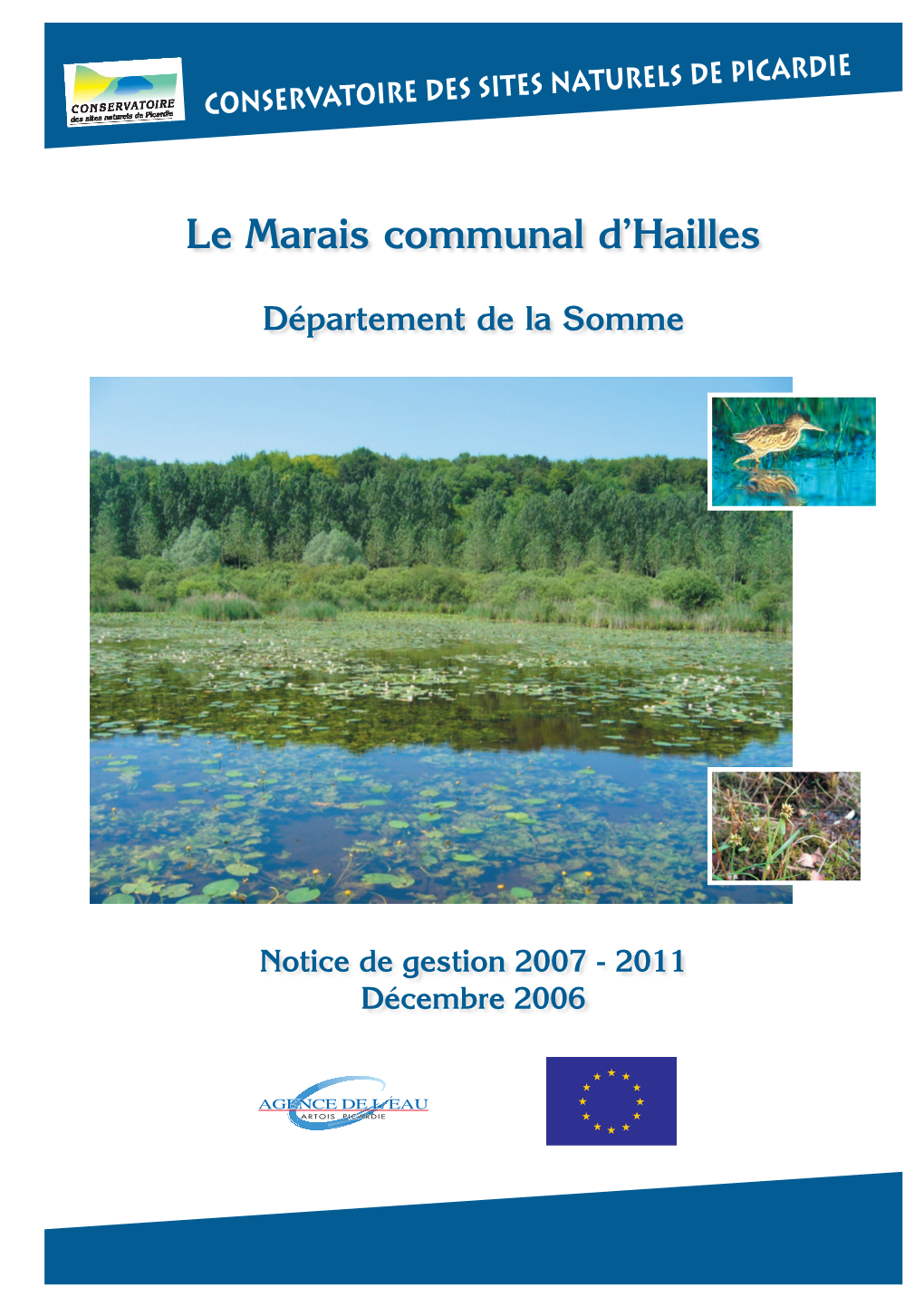 Le Marais Communal D'hailles (Somme) 0250 500 ¯ Mètres Notice De Gestion 2007-2011 - Décembre 2006 - Conservatoire Des Sites Naturels De Picardie SCAN25® - ©IGN Paris