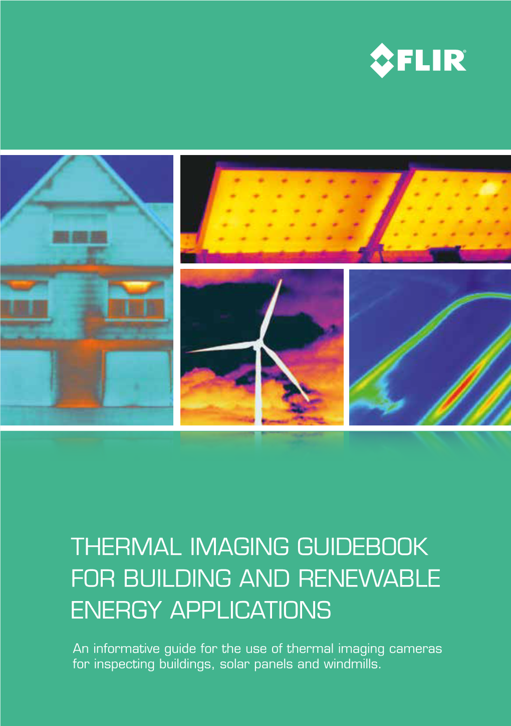 THERMAL IMAGING GUIDEBOOK for BUILDING and Renewable Energy APPLICATIONS
