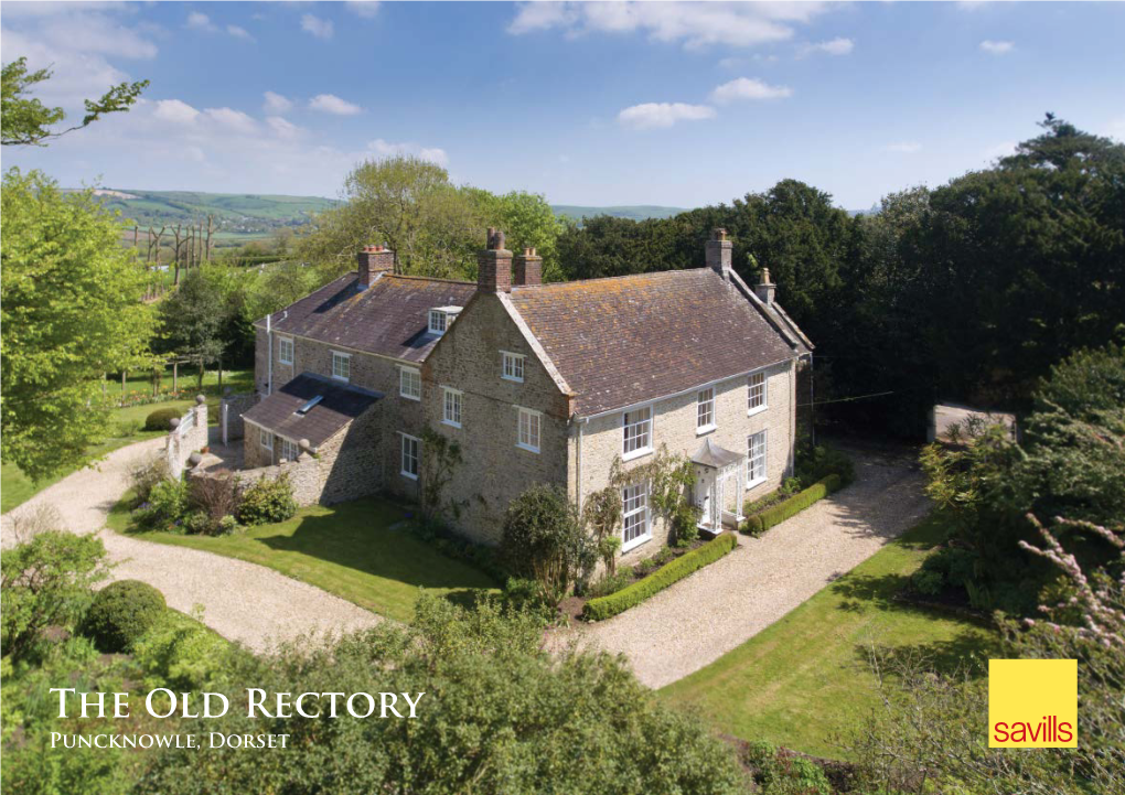 The Old Rectory Puncknowle, Dorset the Old Rectory Rectory Lane • Puncknowle • Dorchester • Dorset • DT2 9BW