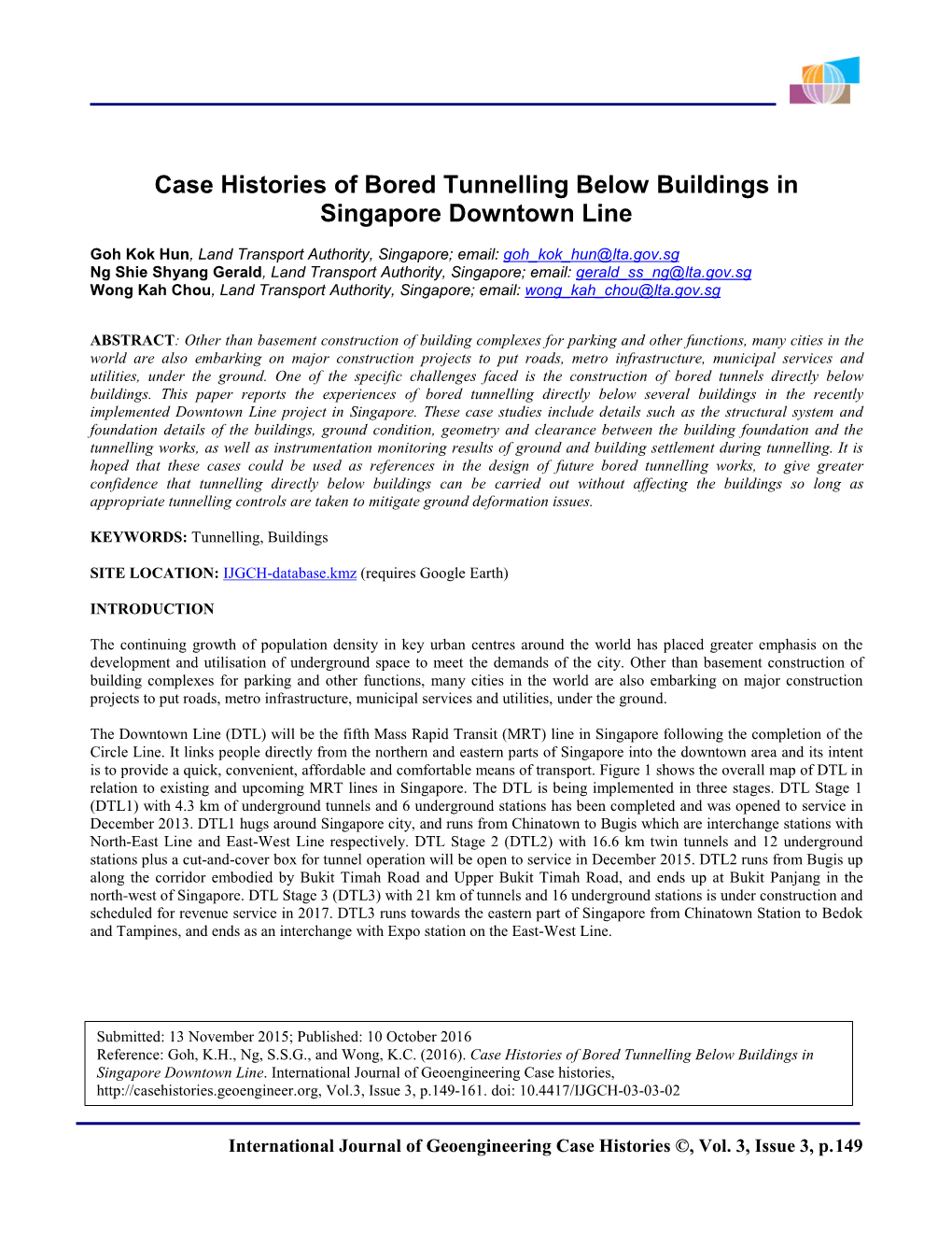 Case Histories of Bored Tunnelling Below Buildings in Singapore Downtown Line