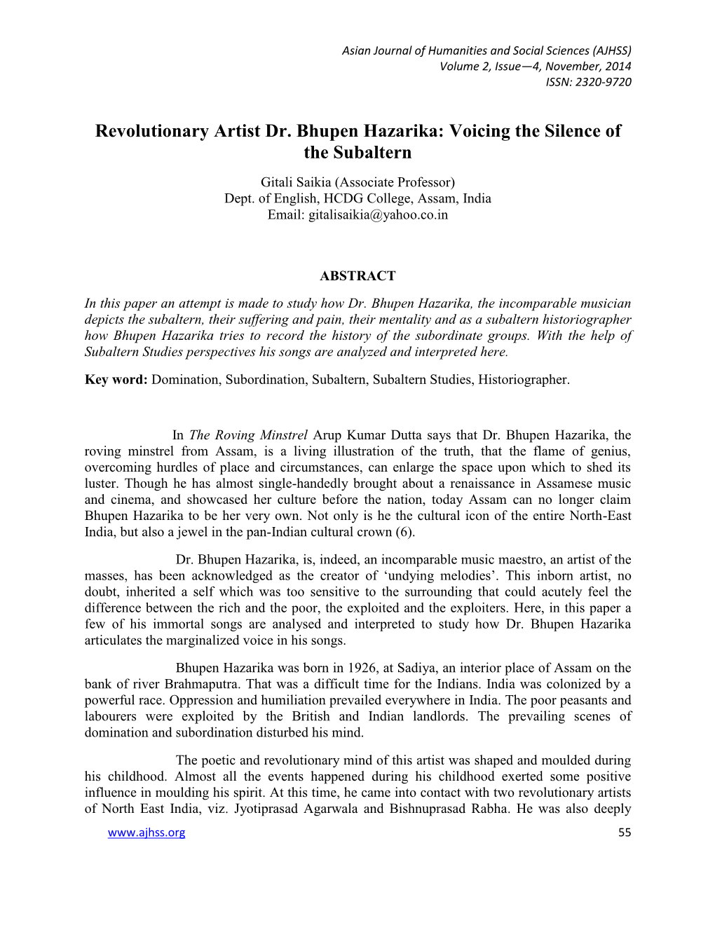 Revolutionary Artist Dr. Bhupen Hazarika: Voicing the Silence of the Subaltern Gitali Saikia (Associate Professor) Dept