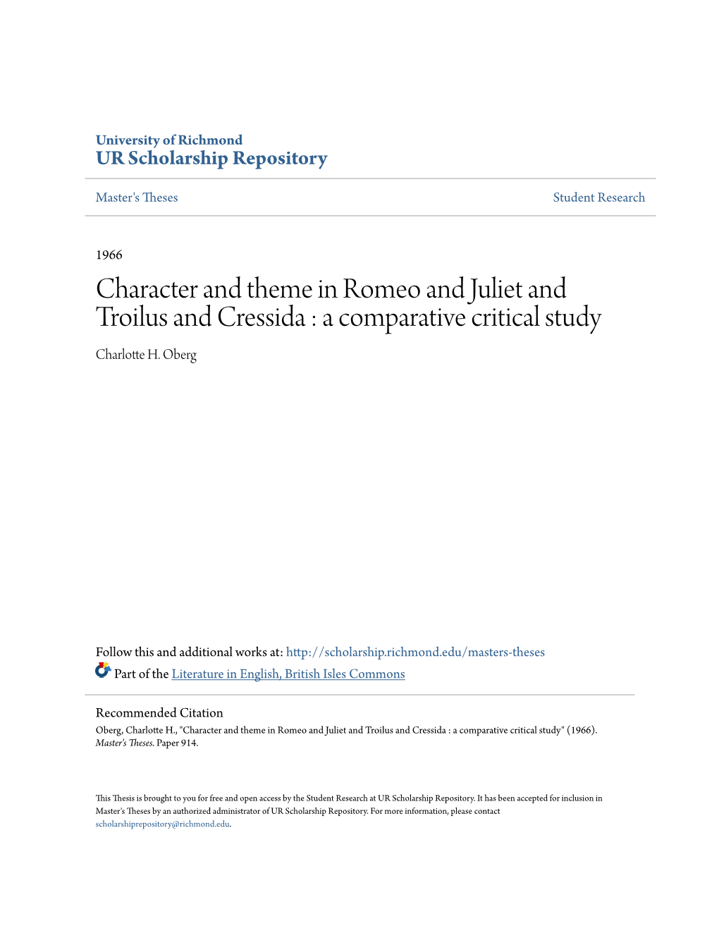 Character and Theme in Romeo and Juliet and Troilus and Cressida : a Comparative Critical Study Charlotte H