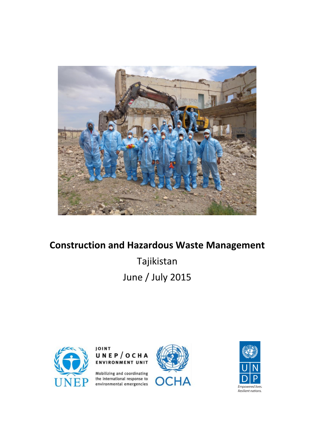 Construction and Hazardous Waste Management Tajikistan June / July 2015