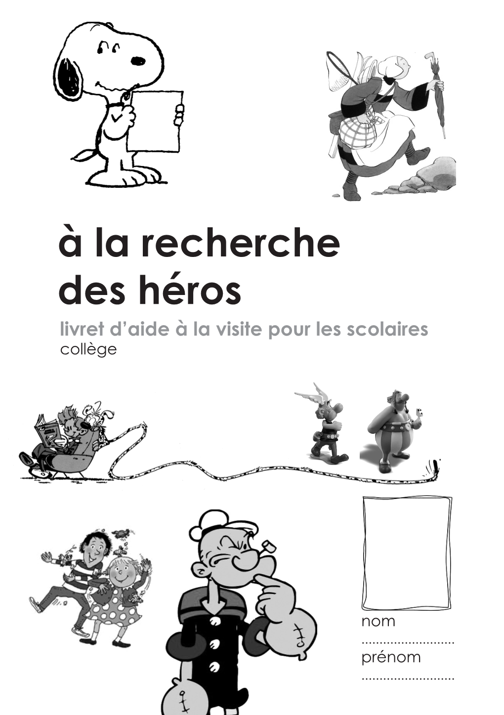 À La Recherche Des Héros Livret D’Aide À La Visite Pour Les Scolaires Collège