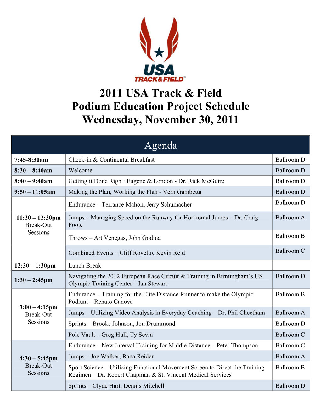 2011 USA Track & Field Podium Education Project Schedule Wednesday, November 30, 2011