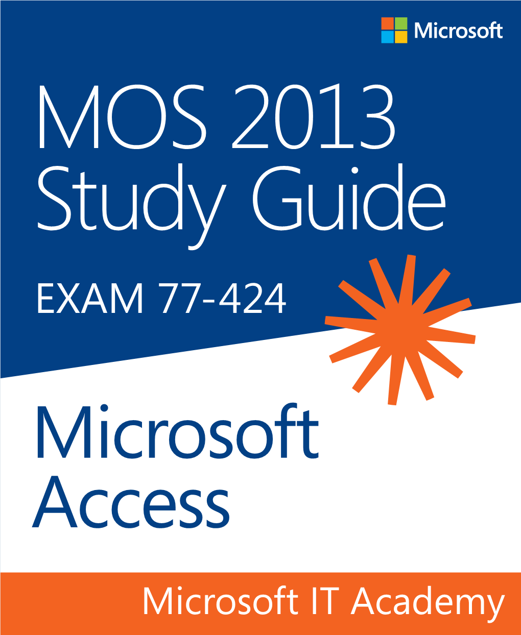 MOS 2013 Study Guide for Microsoft Access Ebook