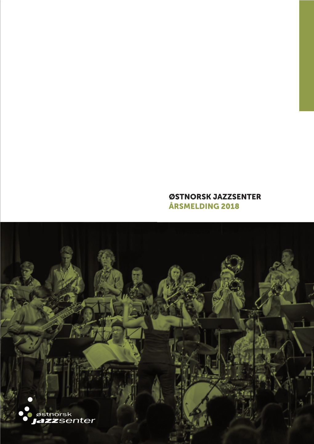 Østnorsk Jazzsenter Årsmelding 2018