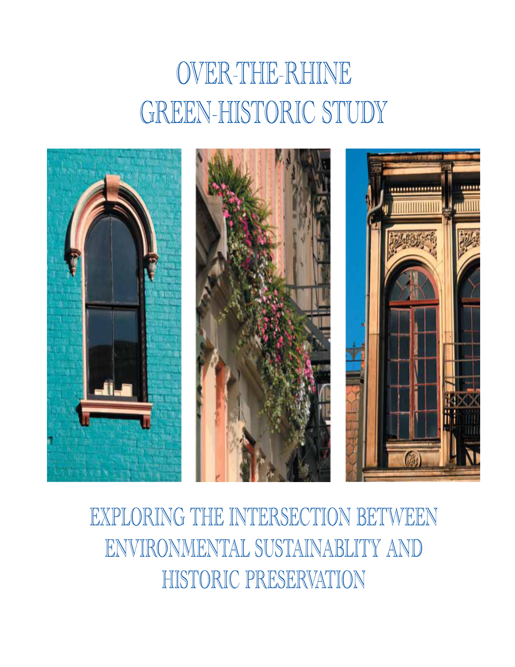 Over-The-Rhine Green-Historic Study